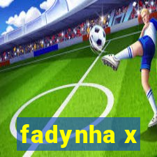 fadynha x